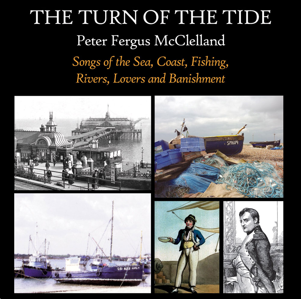 The Turn of the Tide Folk songs of the Sea, Coast, Fishing and Rivers - Peter Fergus McClelland