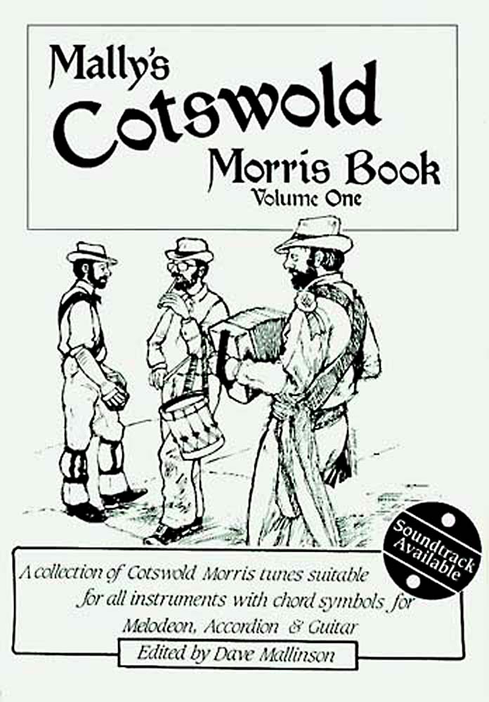 Cotswold Morris Book, Vol.1 A collection of traditional Cotswold morris tunes, edited by Dave Mallinson