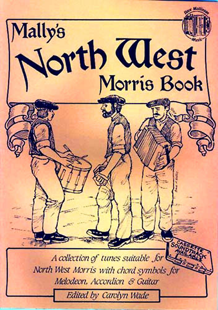 Northwest Morris Book Another collection of Morris tunes in the Northwest tradition, Dave Mallinson