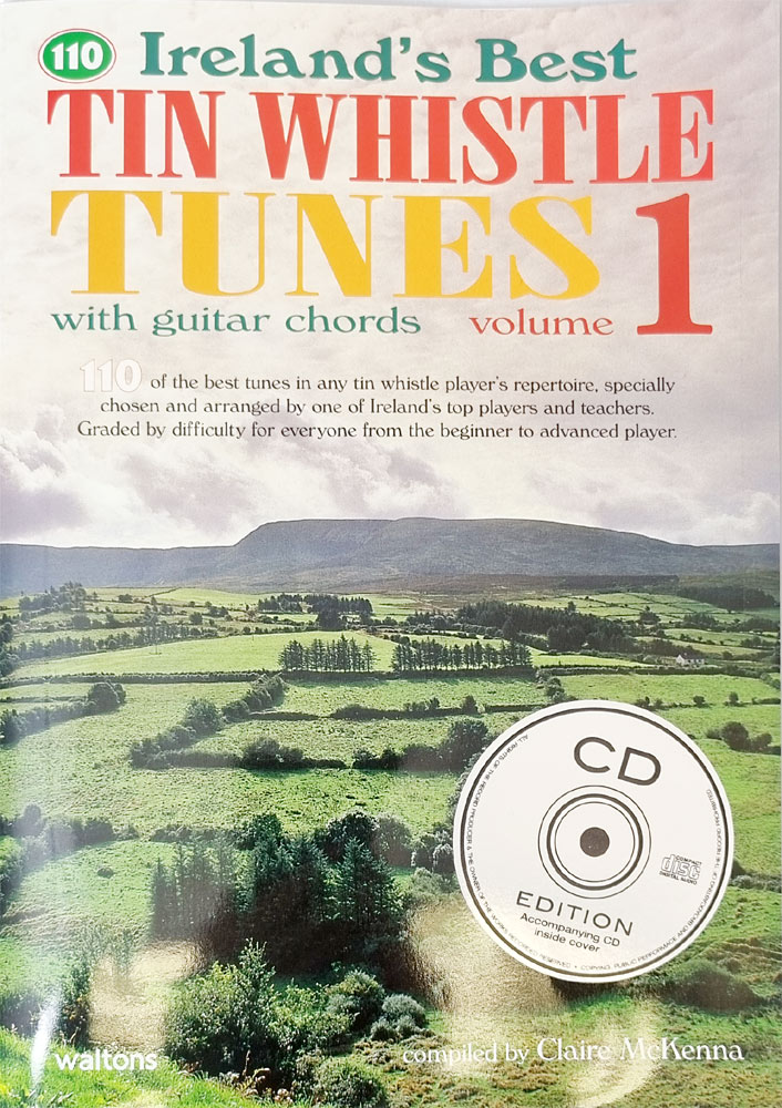 Ireland's Best Whistle Tunes Book & CD. 110 of the best tunes in any tin whistle player's repertoire, 48pp