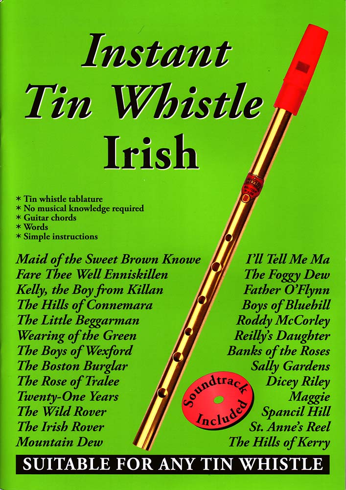 Instant Tin Whistle - Irish Book and CD pack. A well thought out tutor system by Dave Mallinson