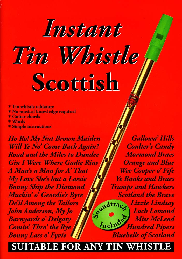 Instant Tin Whistle - Scottish Book and CD pack. A well thought out tutor system by Dave Mallinson