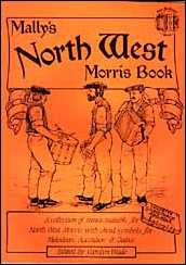 Northwest Morris Book Another collection of Morris tunes in the Northwest tradition, Dave Mallinson