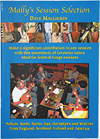 Mally's Session Selection Book The ideal book to learn an assortment of favourite session tunes
