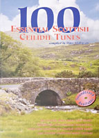 100 Essential Scottish Tunes A collection of Scottish Ceilidh tunes compiled by Dave Mallinson