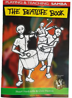 The Beatlife Book Guide to playing and teaching Samba by Stuart Hardcastle and Chris Preston
