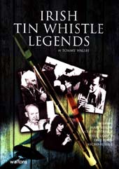 Irish Tin Whistle Legends By Tommy Walsh