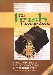 The Irish Concertina Book A very good advanced tutor for the Anglo in the Irish Style by Mick Bramwich