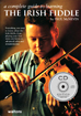 The Irish Fiddle, Book & CD A complete guide by Paul McNevin, 112 pages